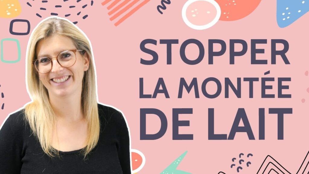 Arrêter la montée de lait sans médicament